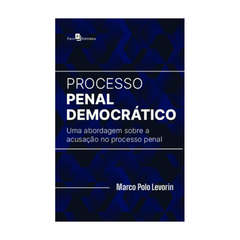 Processo Penal Democrático: Uma abordagem sobre a acusação no processo penal