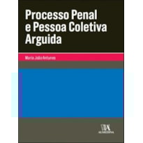 Processo penal e pessoa coletiva arguida