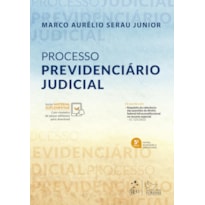 PROCESSO PREVIDENCIÁRIO JUDICIAL - 5ª EDIÇÃO 2023