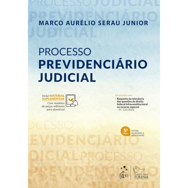 PROCESSO PREVIDENCIÁRIO JUDICIAL - 5ª EDIÇÃO 2023