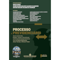 Processo previdenciário: teoria da decisão (ruídos, vieses e heurísticas) na economia comportamental à luz de Daniel Kahneman, Amos Tversky e Richard Thaler