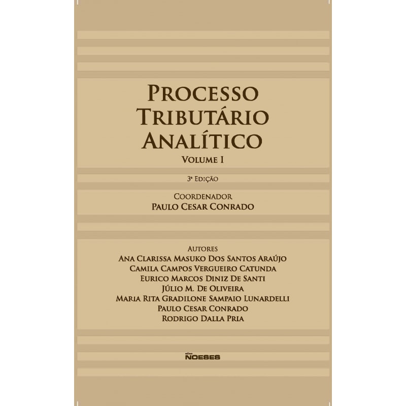 PROCESSO TRIBUTÁRIO ANALÍTICO VOLUME I  - 3 ED.