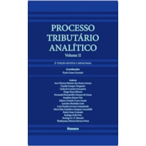 PROCESSO TRIBUTÁRIO ANALÍTICO VOLUME II 2ª ED.