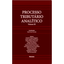 PROCESSO TRIBUTÁRIO ANALITICO VOLUME  III