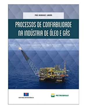 Processos de confiabilidade na indústria de óleo e gás