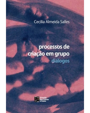 PROCESSOS DE CRIAÇÃO EM GRUPO: DIÁLOGOS