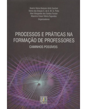 PROCESSOS E PRATICAS NA FORMACAO DE PROFESSORES CAMINHOS POSSIVEIS