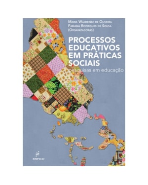 PROCESSOS EDUCATIVOS EM PRATICAS SOCIAIS