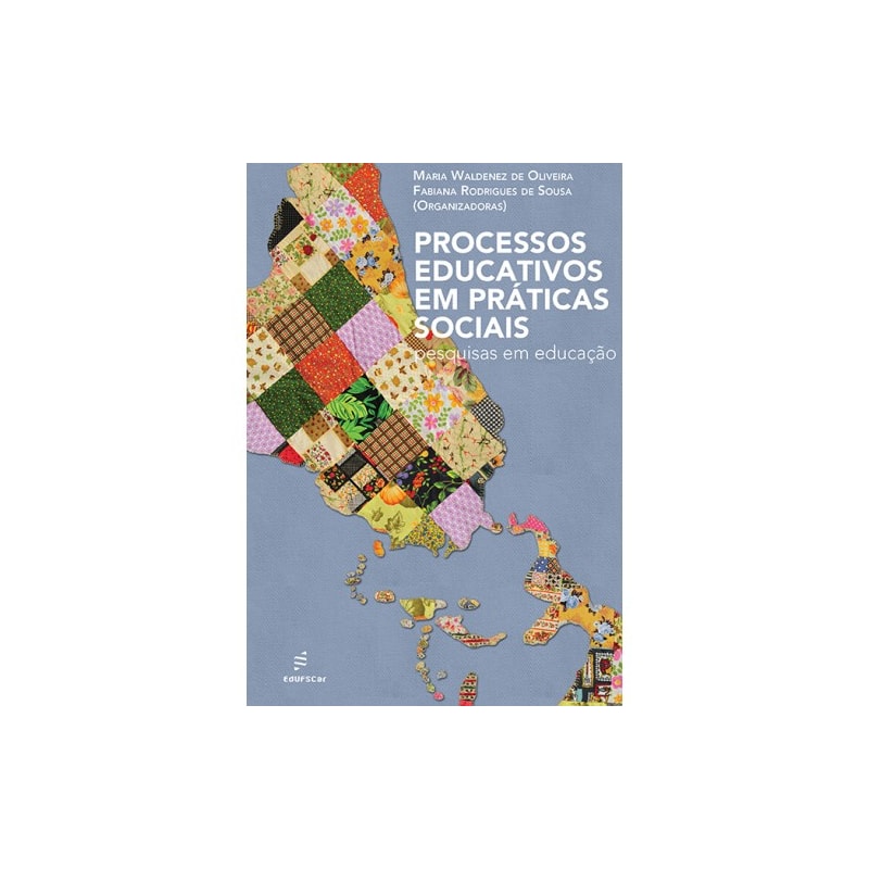 PROCESSOS EDUCATIVOS EM PRATICAS SOCIAIS