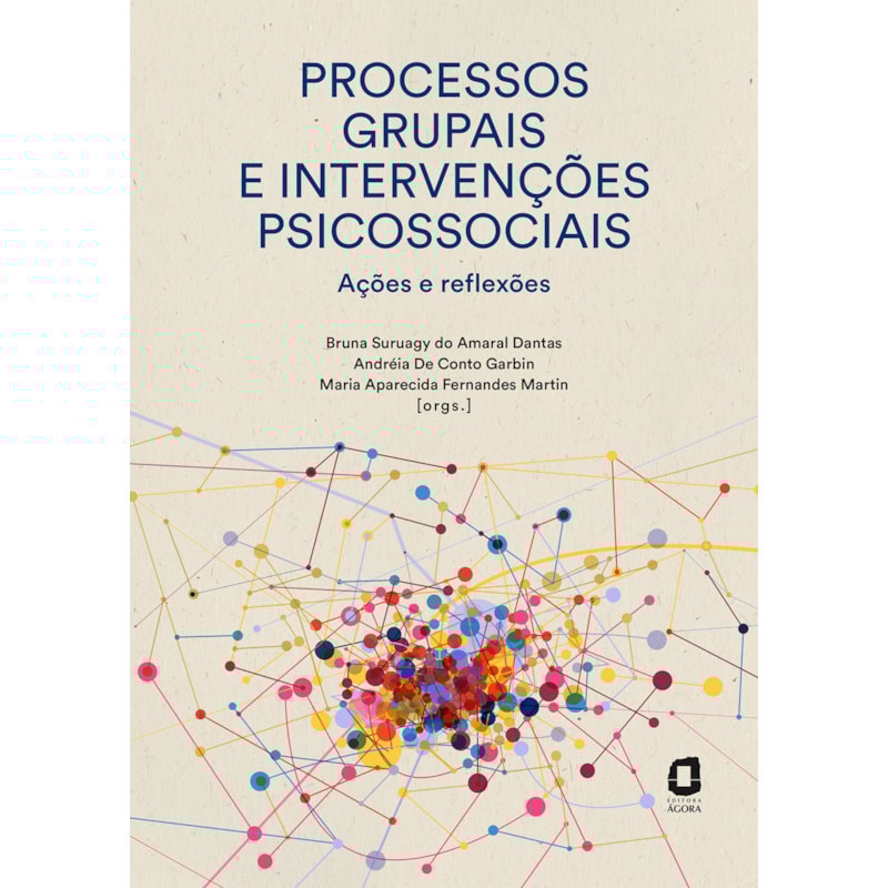 PROCESSOS GRUPAIS E INTERVENÇÕES PSICOSSOCIAIS: AÇÕES E REFLEXÕES
