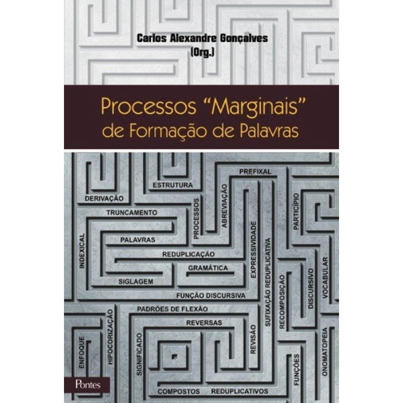 PROCESSOS MARGINAIS DE FORMAÇÃO DE PALAVRAS