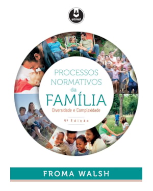 PROCESSOS NORMATIVOS DA FAMÍLIA: DIVERSIDADE E COMPLEXIDADE
