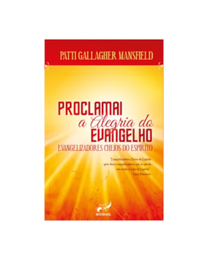 PROCLAMAI A ALEGRIA DO EVANGELHO
