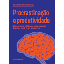 PROCRASTINAÇÃO E PRODUTIVIDADE