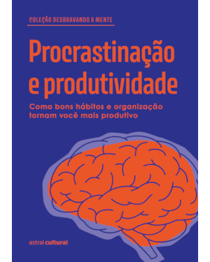 PROCRASTINAÇÃO E PRODUTIVIDADE