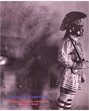 PROCURA DE UM OLHAR - FOTOGRAFOS FRANCESES E BRASILEIROS REVELAM O BRASIL - 1