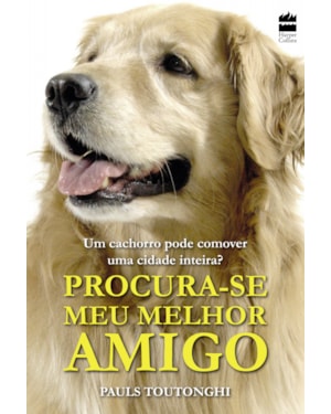 PROCURA-SE MEU MELHOR AMIGO