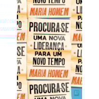 PROCURA-SE: UMA NOVA LIDERANÇA PARA UM NOVO TEMPO