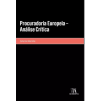 Procuradoria Europeia: análise crítica