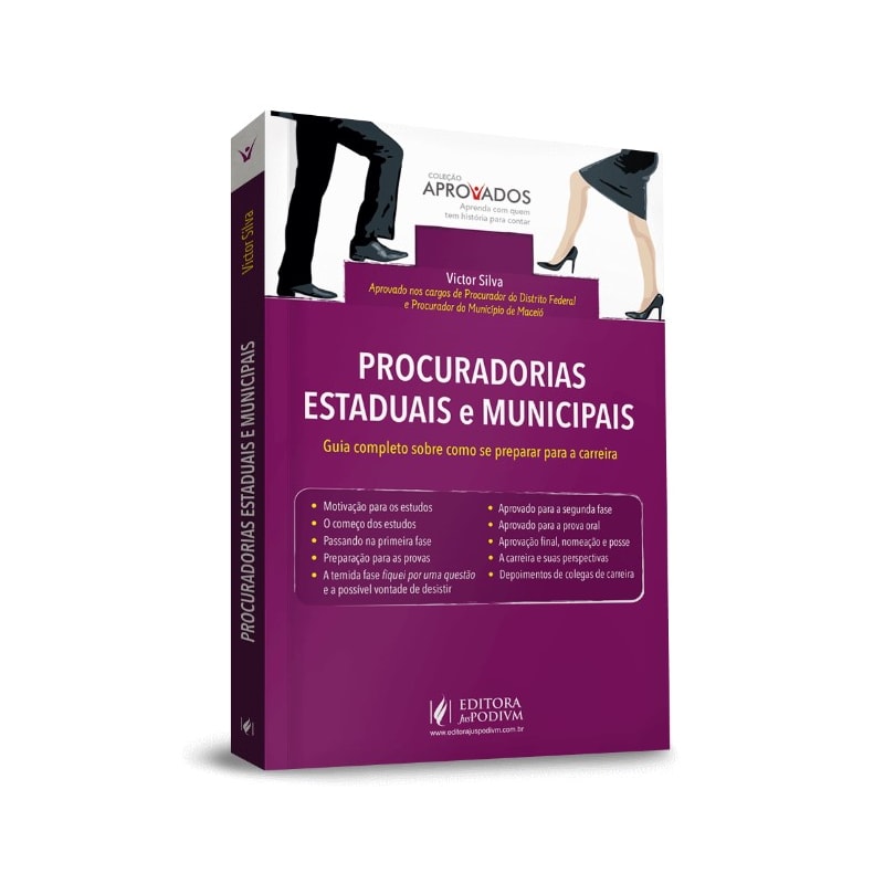 PROCURADORIAS ESTADUAIS E MUNICIPAIS - GUIA COMPLETO SOBRE COMO SE PREPARAR PARA A CARREIRA