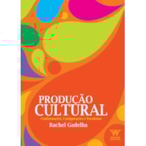 PRODUÇÃO CULTURAL PRODUÇÃO CULTURAL