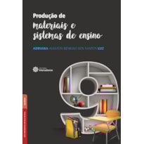 PRODUÇÃO DE MATERIAIS E SISTEMAS DE ENSINO