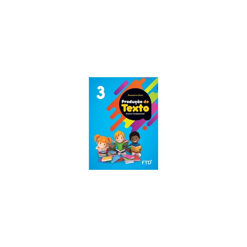 Produção de Texto - 3º ano