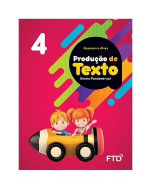 Produção de Texto - 4º ano