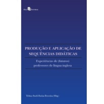 Produção e aplicação de sequências didáticas: experiências de (futuros) professores de língua inglesa
