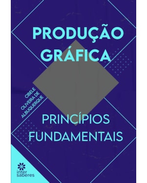 PRODUÇÃO GRÁFICA:: PRINCÍPIOS FUNDAMENTAIS