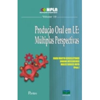 PRODUÇÃO ORAL EM LE - MÚLTIPLAS PERSPECTIVAS