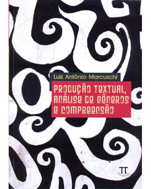 Produção textual análise de gêneros e compreensão