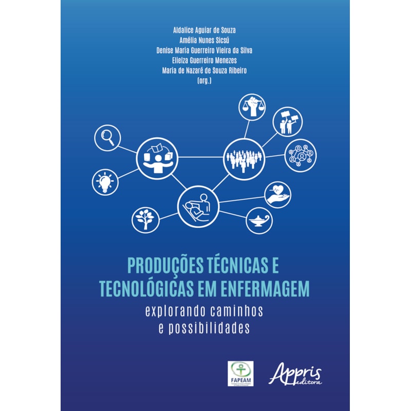 PRODUÇÕES TÉCNICAS E TECNOLÓGICAS EM ENFERMAGEM: EXPLORANDO CAMINHOS E POSSIBILIDADES