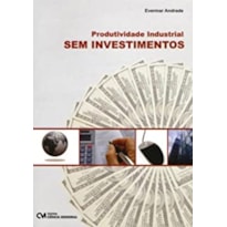 PRODUTIVIDADE INDUSTRIAL SEM INVESTIMENTOS - 1