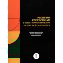 PRODUTOS EDUCACIONAIS E RESULTADOS DE PESQUISAS EM EDUCAÇÃO MATEMÁTICA