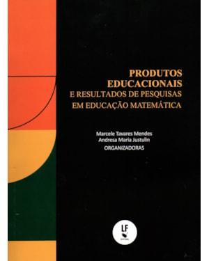 PRODUTOS EDUCACIONAIS E RESULTADOS DE PESQUISAS EM EDUCAÇÃO MATEMÁTICA