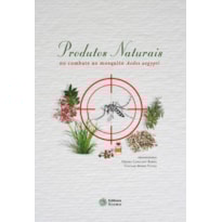 PRODUTOS NATURAIS NO COMBATE AO MOSQUITO AEDES AEGYPTI