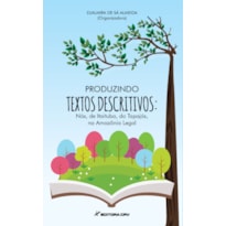 PRODUZINDO TEXTOS DESCRITIVOS: NÓS, DE ITAITUBA, DO TAPAJÓS, NA AMAZÔNIA LEGAL