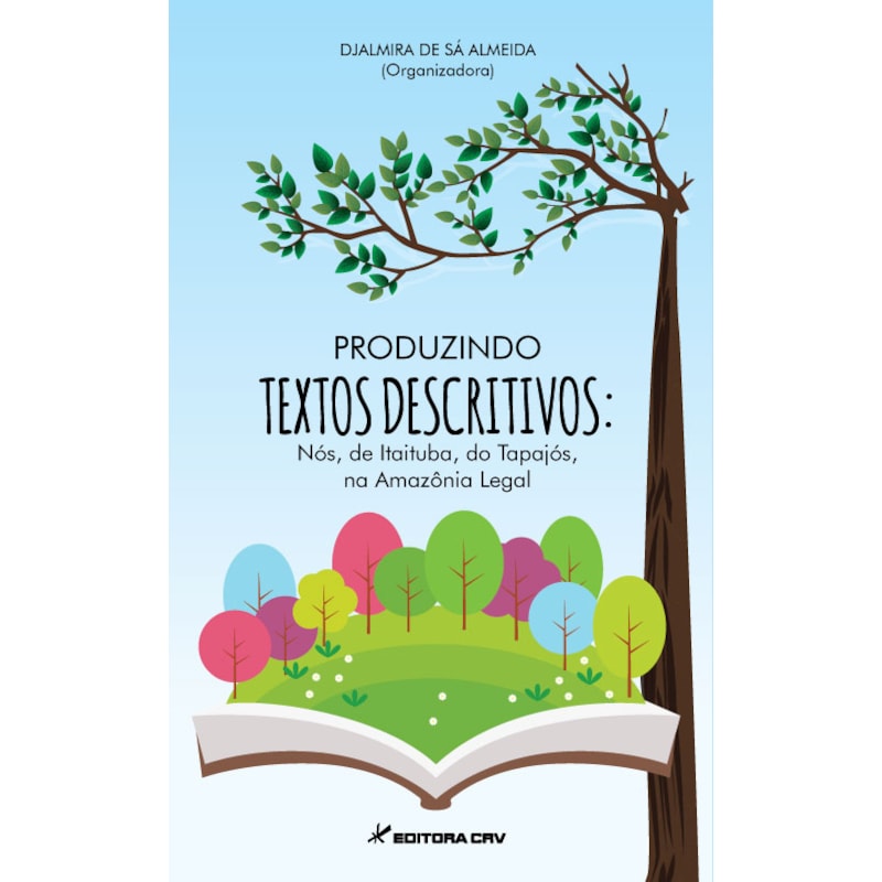 PRODUZINDO TEXTOS DESCRITIVOS: NÓS, DE ITAITUBA, DO TAPAJÓS, NA AMAZÔNIA LEGAL