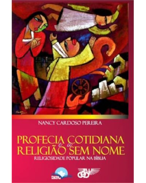 Profecia Cotidiana e a Religião sem Nome