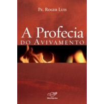 PROFECIA DO AVIVAMENTO, A - 1ª