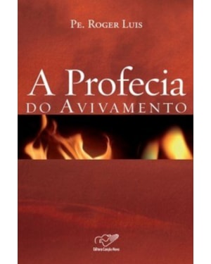PROFECIA DO AVIVAMENTO, A - 1ª