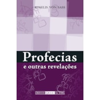 PROFECIAS E OUTRAS REVELAÇÕES