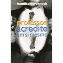 PROFESSOR, ACREDITE EM SI MESMO - 1