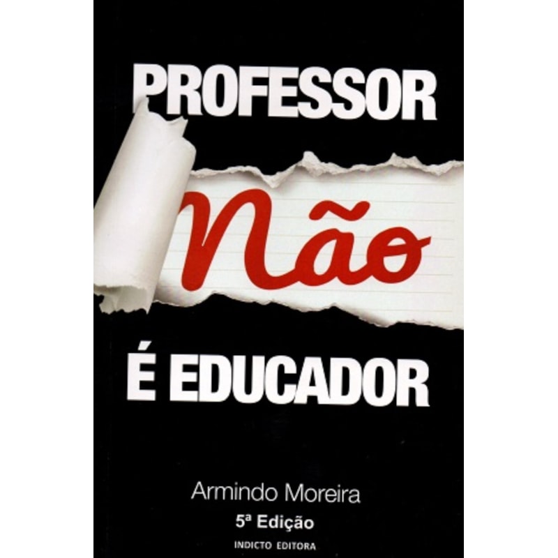 PROFESSOR NÃO É EDUCADOR