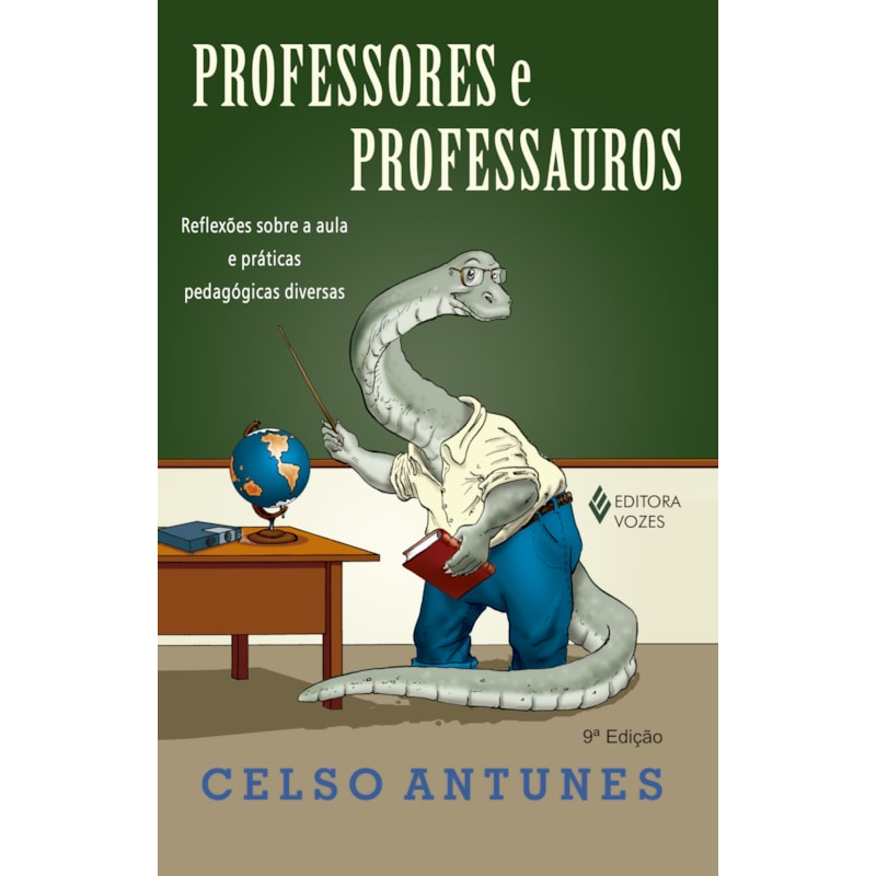 PROFESSORES E PROFESSAUROS: REFLEXÕES SOBRE A AULA E PRÁTICAS PEDAGÓGICAS DIVERSAS