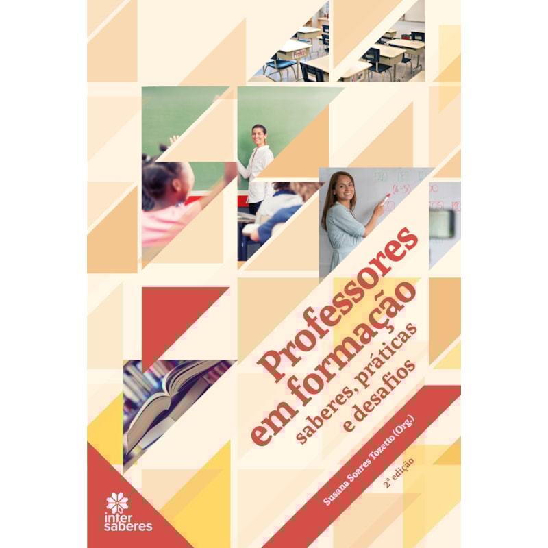 PROFESSORES EM FORMAÇÃO:: SABERES, PRÁTICAS E DESAFIOS