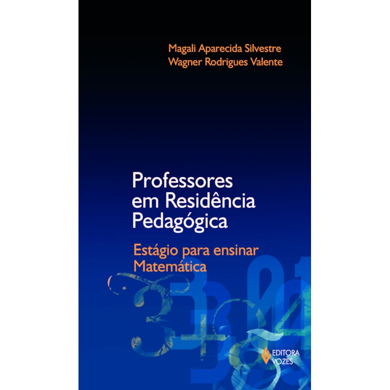 PROFESSORES EM RESIDÊNCIA PEDAGÓGICA - ESTÁGIO PARA ENSINAR MATEMÁTICA