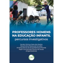 PROFESSORES HOMENS NA EDUCAÇÃO INFANTIL: PERCURSOS INVESTIGATIVOS