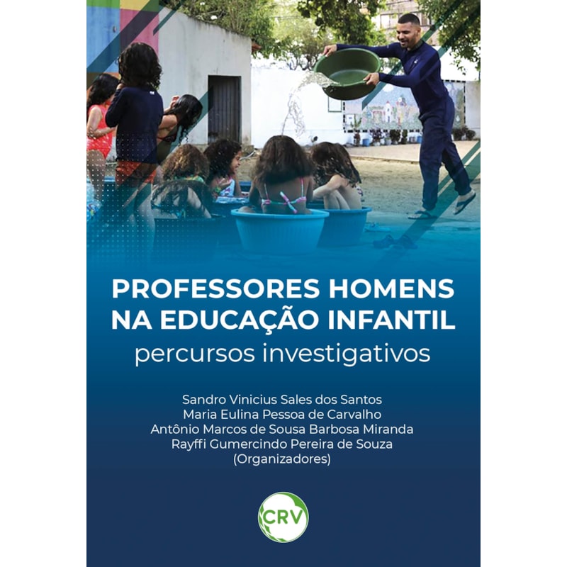 PROFESSORES HOMENS NA EDUCAÇÃO INFANTIL: PERCURSOS INVESTIGATIVOS